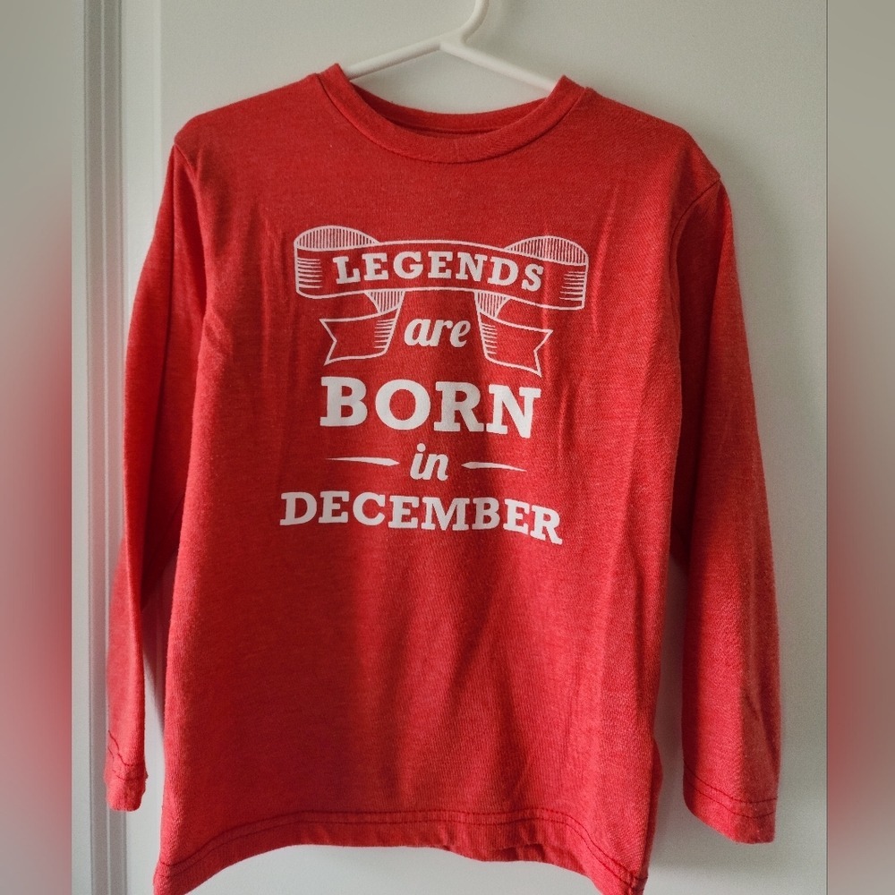 Kid's sz 4T Legends are Born‎ in December Long Sleeve Graphic Tee Birthday